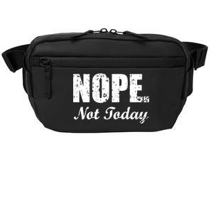 Nope Not Today Crossbody Pack