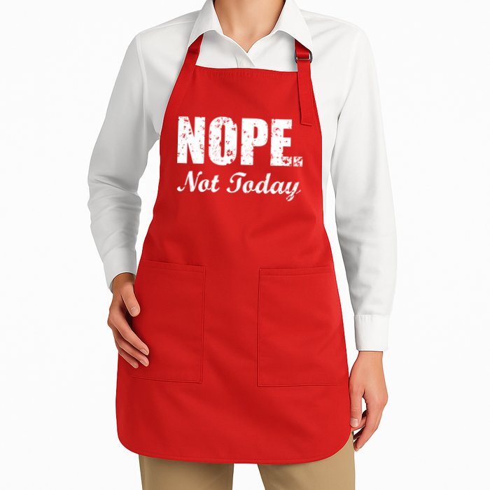 Nope Not Today Apron