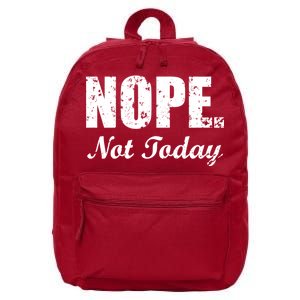 Nope Not Today 16 in Basic Backpack