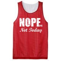 Nope Not Today Mesh Reversible Basketball Jersey Tank