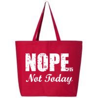 Nope Not Today 25L Jumbo Tote