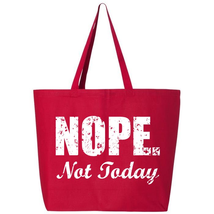 Nope Not Today 25L Jumbo Tote