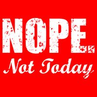 Nope Not Today Golf Towel