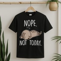 Nope Not Today Funny Lazy Cat T-Shirt