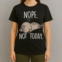 Nope Not Today Funny Lazy Cat T-Shirt
