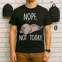 Nope Not Today Funny Lazy Cat T-Shirt