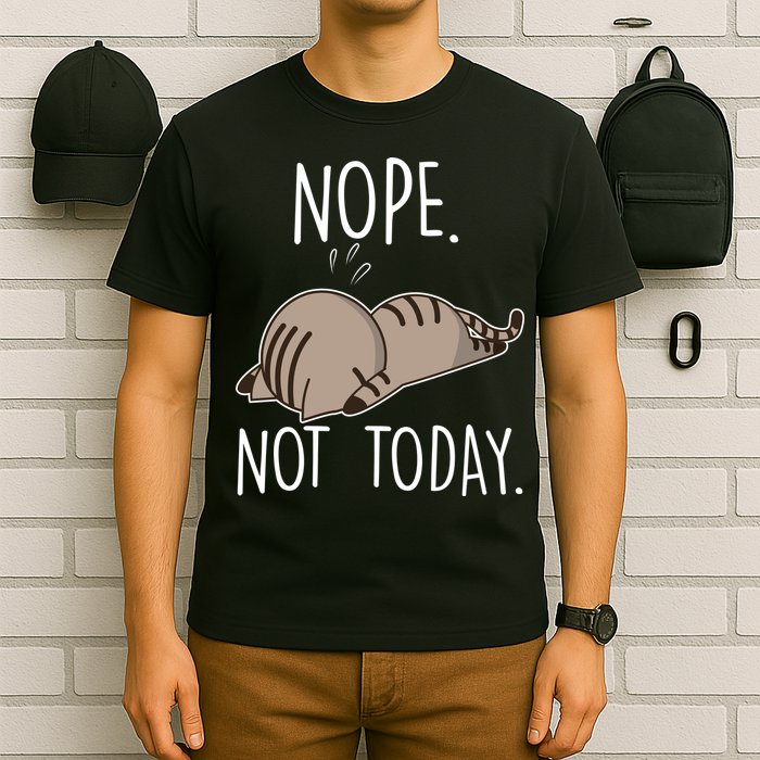 Nope Not Today Funny Lazy Cat T-Shirt