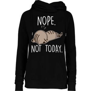 Nope Not Today Funny Lazy Cat Womens Funnel Neck Pullover Hood