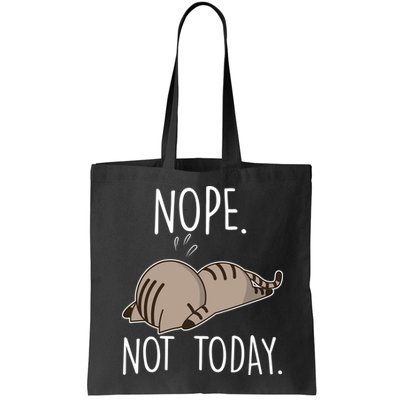 Nope Not Today Funny Lazy Cat Bag