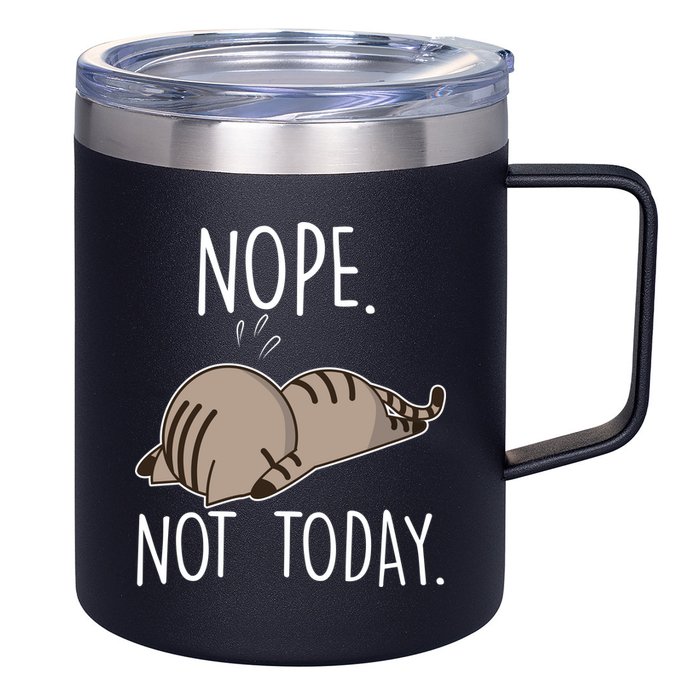 Nope Not Today Funny Lazy Cat 12oz Stainless Steel Coffee Mug