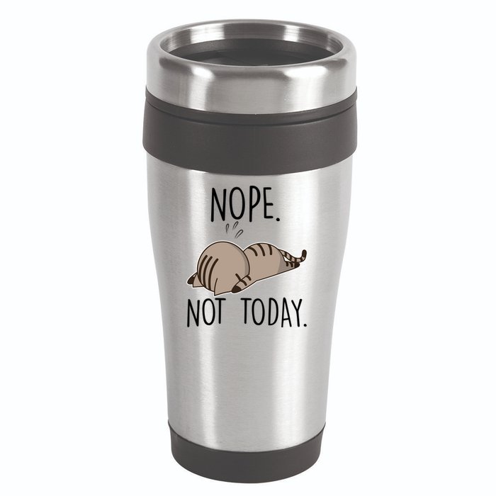 Nope Not Today Funny Lazy Cat 16oz Travel Tumbler