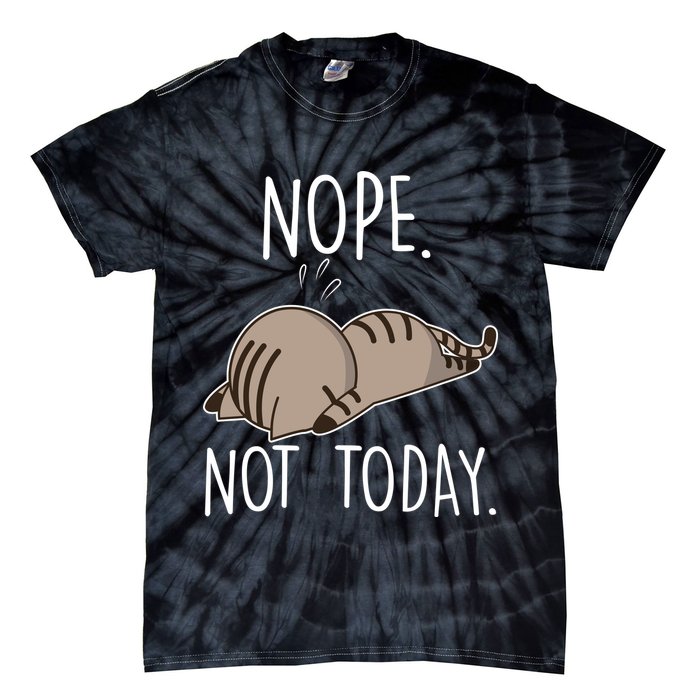 Nope Not Today Funny Lazy Cat Tie-Dye T-Shirt