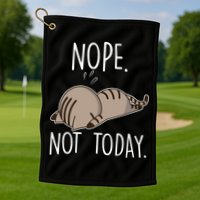 Nope Not Today Funny Lazy Cat Golf Towel