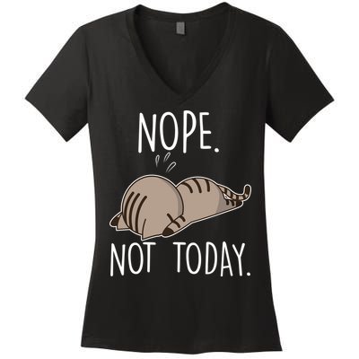 Nope Not Today Funny Lazy Cat Women's V-Neck T-Shirt