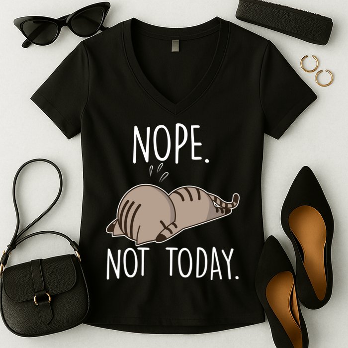Nope Not Today Funny Lazy Cat Women's V-Neck T-Shirt