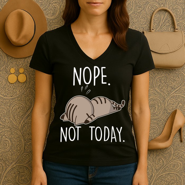 Nope Not Today Funny Lazy Cat Women's V-Neck T-Shirt