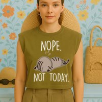 Nope Not Today Funny Lazy Cat Garment-Dyed Women's Muscle Tee