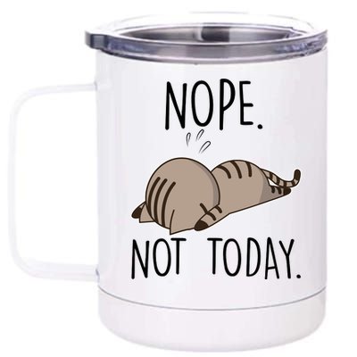 Nope Not Today Funny Lazy Cat 12 oz Stainless Steel Tumbler Cup