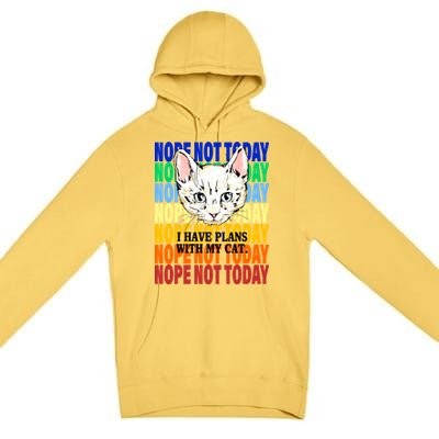 Nope Not Today I Have Plans With My Cat Premium Pullover Hoodie