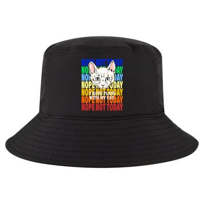 Nope Not Today I Have Plans With My Cat Cool Comfort Performance Bucket Hat