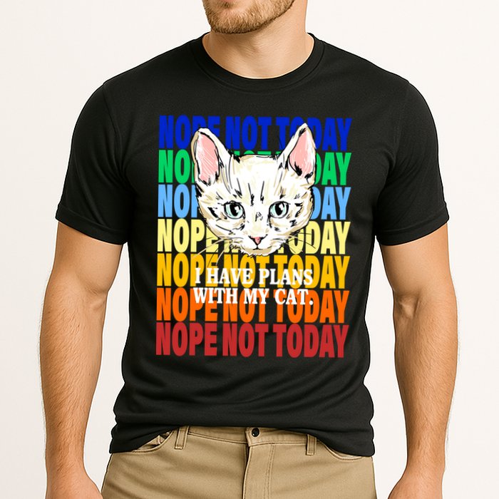 Nope Not Today I Have Plans With My Cat Performance Shirt