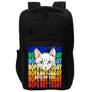 Nope Not Today I Have Plans With My Cat Impact Tech Backpack