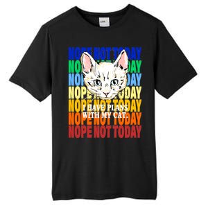 Nope Not Today I Have Plans With My Cat Tall Fusion ChromaSoft Performance T-Shirt