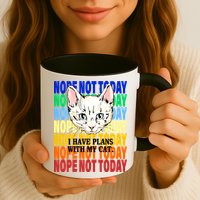 Nope Not Today I Have Plans With My Cat Mug