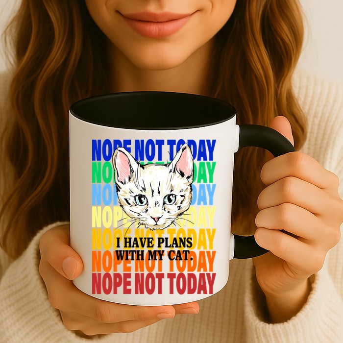 Nope Not Today I Have Plans With My Cat Mug