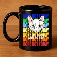 Nope Not Today I Have Plans With My Cat 11oz C Handle Ceramic Mug