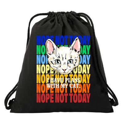 Nope Not Today I Have Plans With My Cat Drawstring Bag