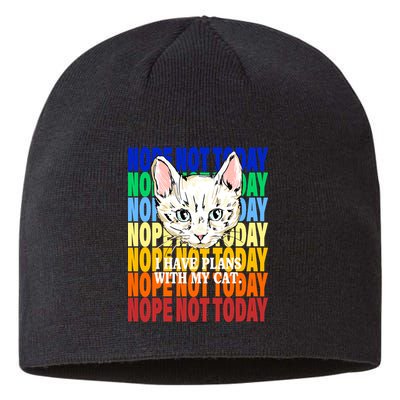 Nope Not Today I Have Plans With My Cat Sustainable Beanie