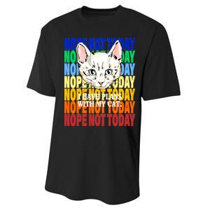 Nope Not Today I Have Plans With My Cat Performance Sprint T-Shirt