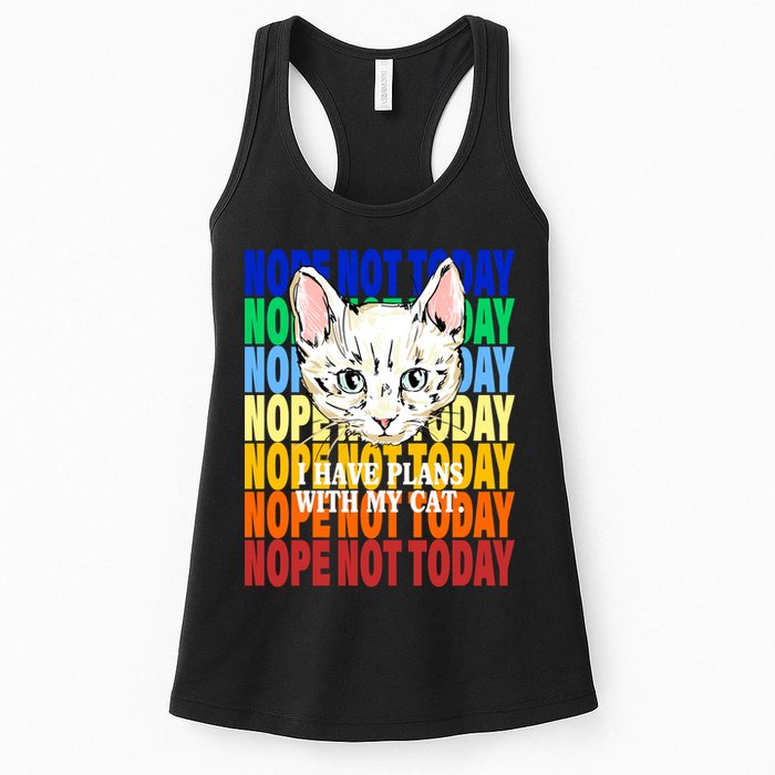 Nope Not Today I Have Plans With My Cat Womens Tank Top