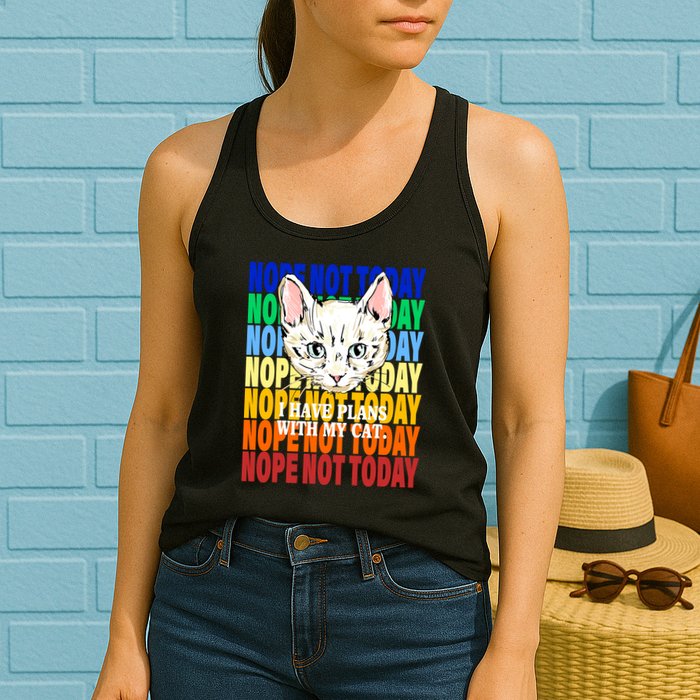Nope Not Today I Have Plans With My Cat Womens Tank Top