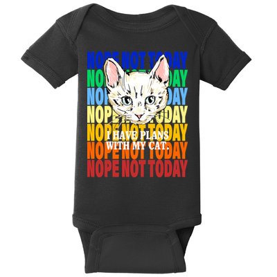 Nope Not Today I Have Plans With My Cat Baby Bodysuit