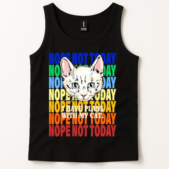 Nope Not Today I Have Plans With My Cat Tank Top