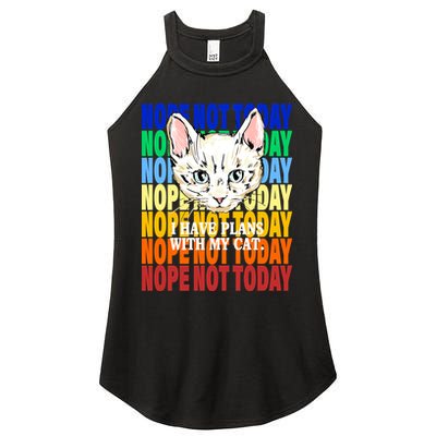 Nope Not Today I Have Plans With My Cat Women's Perfect Tri Rocker Tank