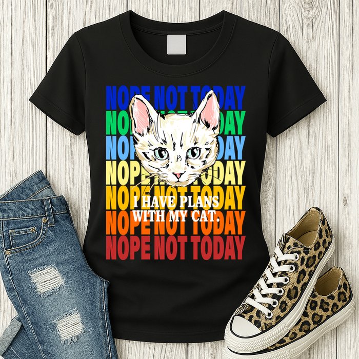 Nope Not Today I Have Plans With My Cat Womens T-Shirt