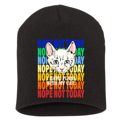 Nope Not Today I Have Plans With My Cat Short Acrylic Beanie