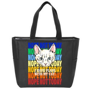 Nope Not Today I Have Plans With My Cat Zip Tote Bag