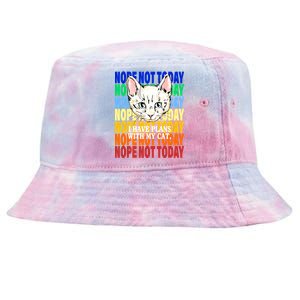 Nope Not Today I Have Plans With My Cat Tie-Dyed Bucket Hat