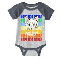 Nope Not Today I Have Plans With My Cat Infant Baby Jersey Bodysuit