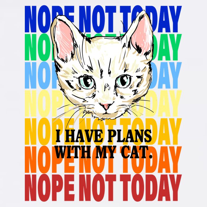 Nope Not Today I Have Plans With My Cat Garment-Dyed Sweatshirt