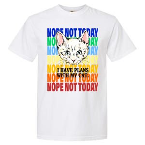 Nope Not Today I Have Plans With My Cat Garment-Dyed Heavyweight T-Shirt