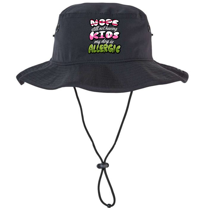 Nope Still Not Having Kids My Dog Is Allergic Bucket Hat
