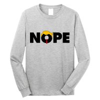 Nope To Trump Long Sleeve Shirt