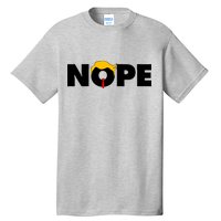 Nope To Trump Tall T-Shirt