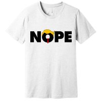 Nope To Trump Premium T-Shirt