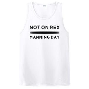 Not On Rex Manning Day  loves Funny Quote PosiCharge Competitor Tank